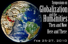 Image of poster for event "Globalization and the Humanities..." with an image of the earth from outer space turning into an antique globe