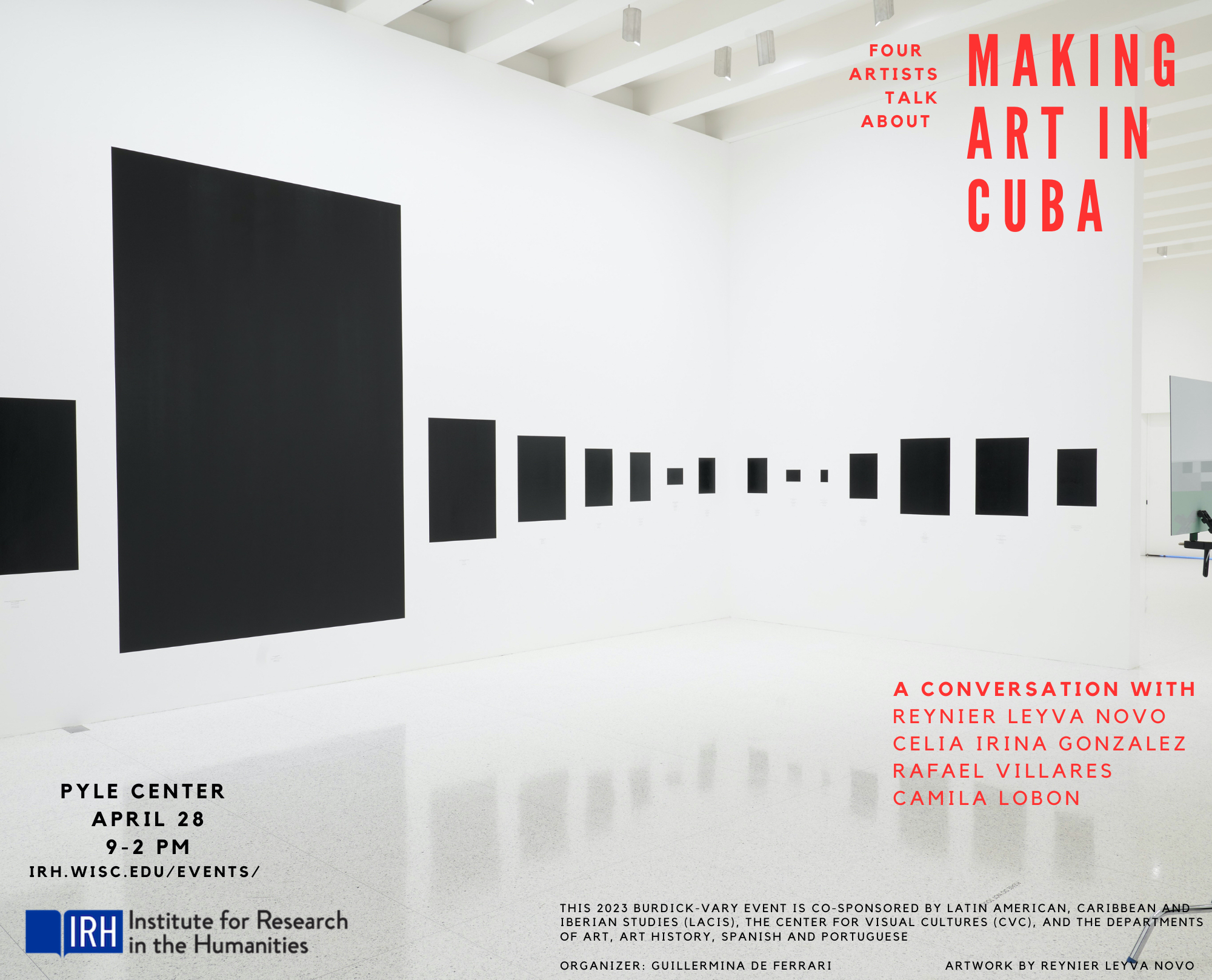 Poster for Making Art in Cuba event featuring artwork image of black squares in a white space stating event is in Pyle center on April 28th from 9am-2pm.
