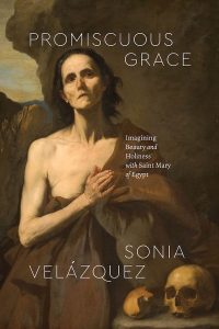 Book cover of Promiscuous Grace with an oil painting of Mary Magdalene. 