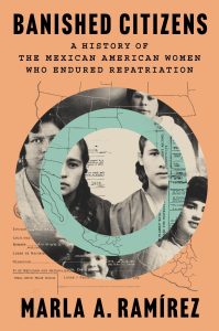 Image of the cover of Banished Citizens. The cover is in pale orange and contains a black and white image of Mexican women surrounded by concentric circles. 